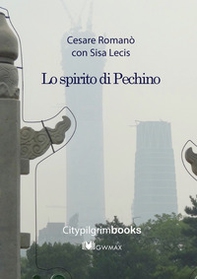 Lo spirito di Pechino - Librerie.coop