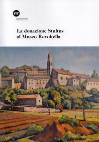 La donazione Stultus al Museo Revoltella - Librerie.coop