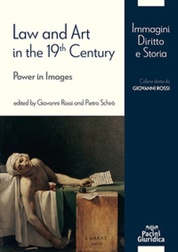 Law and Art in the 19th Century. Power in Images - Librerie.coop Law and Art in the 19th Century. Power in Images - Librerie.coop
