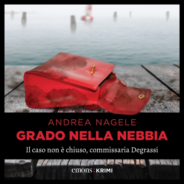 Grado nella nebbia - Librerie.coop Grado nella nebbia - Librerie.coop