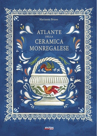 Atlante della ceramica monregalese - Librerie.coop