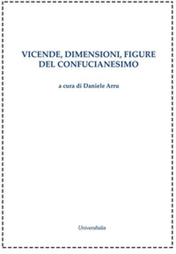 Vicende, dimensioni, figure del confucianesimo - Librerie.coop Vicende, dimensioni, figure del confucianesimo - Librerie.coop