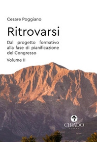 Ritrovarsi. Dal progetto formativo alla fase di pianificazione del Congresso - Librerie.coop
