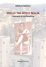 Spello tra mito e realtà. I racconti di zia Faustina - Librerie.coop