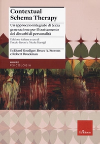 Contextual schema therapy. Approccio integrato di terza generazione per il trattamento dei disturbi di personalità - Librerie.coop
