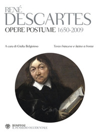 Opere postume 1650-2009. Testo latino e francese a fronte - Librerie.coop