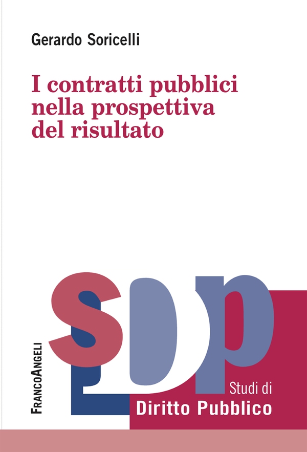 I contratti pubblici nella prospettiva del risultato - Librerie.coop I contratti pubblici nella prospettiva del risultato - Librerie.coop