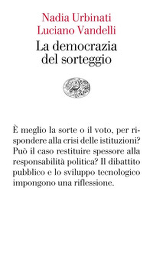 La democrazia del sorteggio - Librerie.coop La democrazia del sorteggio - Librerie.coop