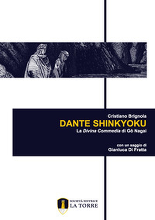 Dante Shinkyoku. La Divina Commedia di Gô Nagai - Librerie.coop Dante Shinkyoku. La Divina Commedia di Gô Nagai - Librerie.coop
