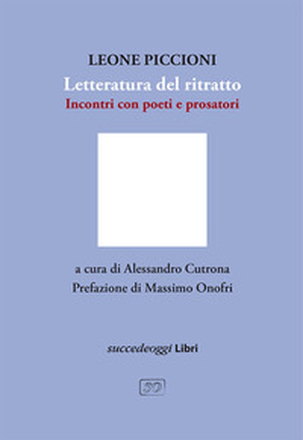 Letteratura del ritratto. Incontro con poeti e prosatori - Librerie.coop Letteratura del ritratto. Incontro con poeti e prosatori - Librerie.coop
