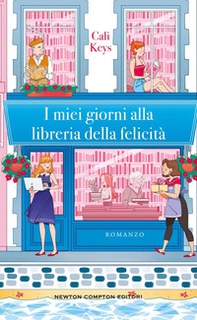 I miei giorni alla libreria della felicità - Librerie.coop
