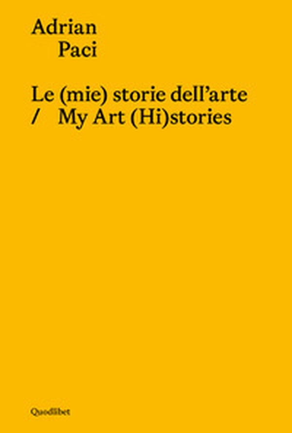 Le (mie) storie dell'arte-My art (hi)stories - Librerie.coop Le (mie) storie dell'arte-My art (hi)stories - Librerie.coop