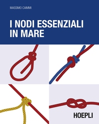I nodi essenziali in mare - Librerie.coop