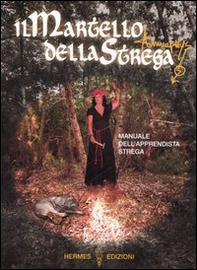 Il martello della strega. Manuale dell'apprendista strega - Librerie.coop Il martello della strega. Manuale dell'apprendista strega - Librerie.coop