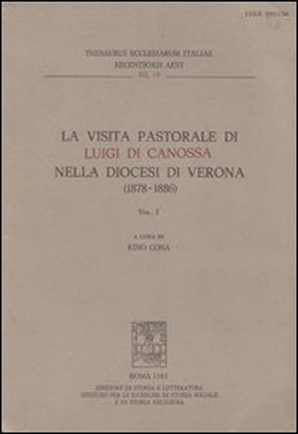 La visita pastorale di Luigi di Canossa nella diocesi di Verona (1878-1886) - Librerie.coop La visita pastorale di Luigi di Canossa nella diocesi di Verona (1878-1886) - Librerie.coop