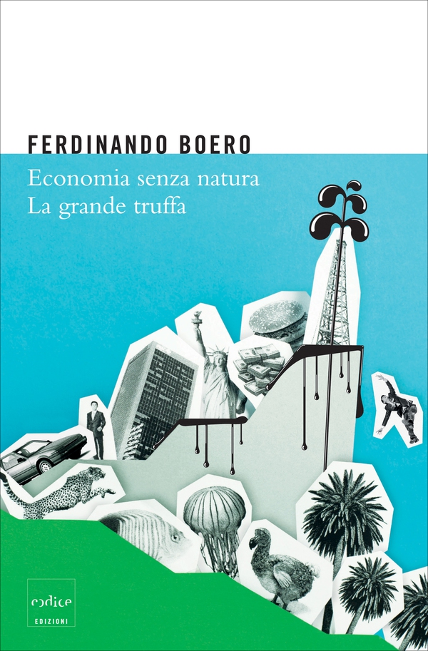 Economia senza natura. La grande truffa - Librerie.coop Economia senza natura. La grande truffa - Librerie.coop