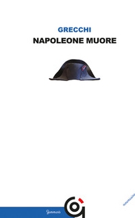Napoleone muore - Librerie.coop