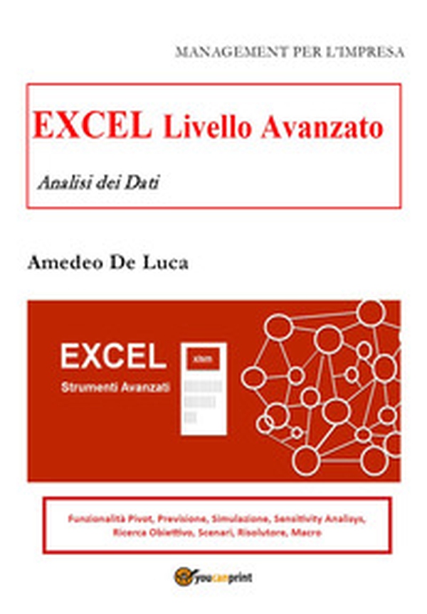 Excel. Livello avanzato. Analisi dei dati - Librerie.coop Excel. Livello avanzato. Analisi dei dati - Librerie.coop