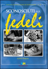 Sconosciuti ma fedeli - Librerie.coop