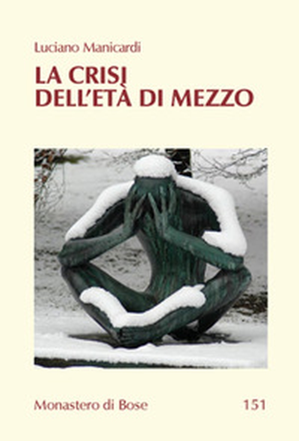 La crisi dell'età di mezzo - Librerie.coop La crisi dell'età di mezzo - Librerie.coop
