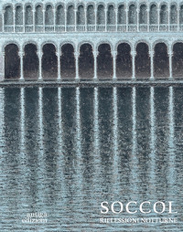 Soccol. Riflessioni notturne - Librerie.coop Soccol. Riflessioni notturne - Librerie.coop