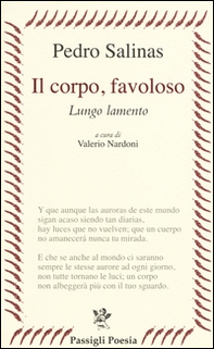 Il corpo, favoloso. Lungo lamento. Testo spagnolo a fronte - Librerie.coop Il corpo, favoloso. Lungo lamento. Testo spagnolo a fronte - Librerie.coop