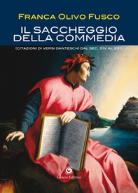 Il saccheggio della Commedia. (Citazioni di versi danteschi dal secolo XIV al XXI) - Librerie.coop Il saccheggio della Commedia. (Citazioni di versi danteschi dal secolo XIV al XXI) - Librerie.coop