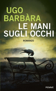 Le mani sugli occhi - Librerie.coop