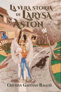 La vera storia di Larysa Aston - Librerie.coop