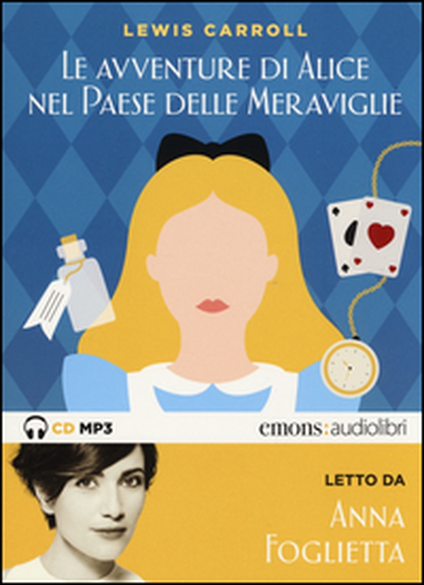 Alice nel paese delle meraviglie letto da Anna Foglietta. Audiolibro. CD Audio formato MP3 - Librerie.coop Alice nel paese delle meraviglie letto da Anna Foglietta. Audiolibro. CD Audio formato MP3 - Librerie.coop