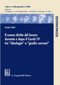 Il nuovo diritto del lavoro durante e dopo il Covid-19 tra «ideologie» e «giudici sovrani» - Librerie.coop Il nuovo diritto del lavoro durante e dopo il Covid-19 tra «ideologie» e «giudici sovrani» - Librerie.coop