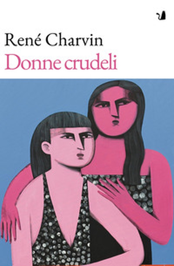 Donne crudeli - Librerie.coop