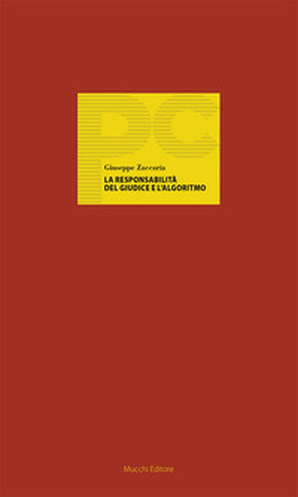 La responsabilità del giudice e l'algoritmo - Librerie.coop La responsabilità del giudice e l'algoritmo - Librerie.coop