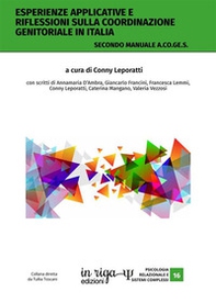 Esperienze applicative e riflessioni sulla coordinazione genitoriale in Italia. Secondo manuale A.Co.Ge.S. - Librerie.coop Esperienze applicative e riflessioni sulla coordinazione genitoriale in Italia. Secondo manuale A.Co.Ge.S. - Librerie.coop