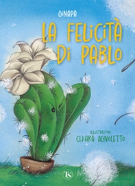 La felicità di Pablo - Librerie.coop