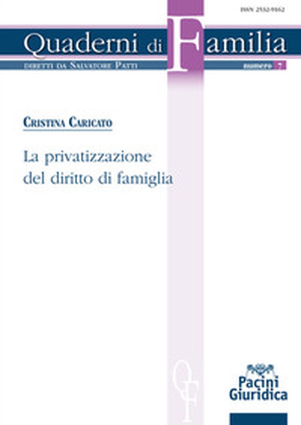 La privatizzazione del diritto di famiglia - Librerie.coop La privatizzazione del diritto di famiglia - Librerie.coop