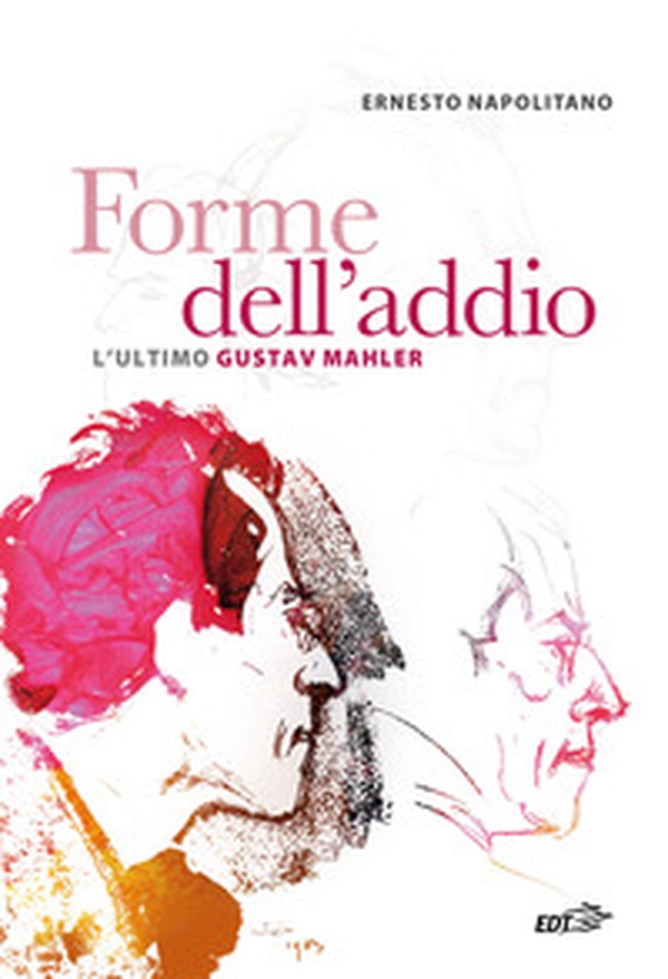 Forme dell'addio. L'ultimo Gustav Mahler - Librerie.coop Forme dell'addio. L'ultimo Gustav Mahler - Librerie.coop