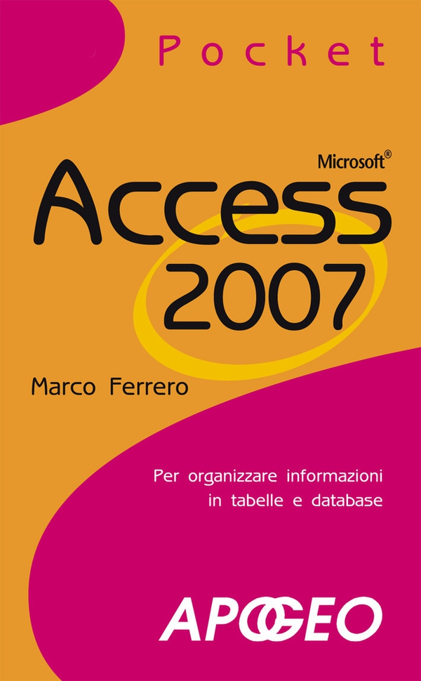 Access 2007 Pocket - Librerie.coop Access 2007 Pocket - Librerie.coop