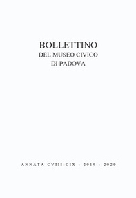 Bollettino musei civici Padova - Vol. 108-109 - Librerie.coop
