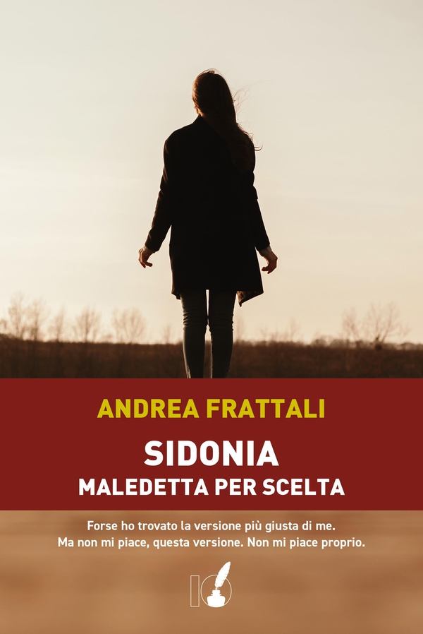 Sidonia, maledetta per scelta - Librerie.coop Sidonia, maledetta per scelta - Librerie.coop