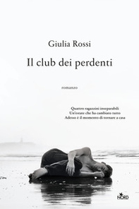 Il club dei perdenti - Librerie.coop Il club dei perdenti - Librerie.coop