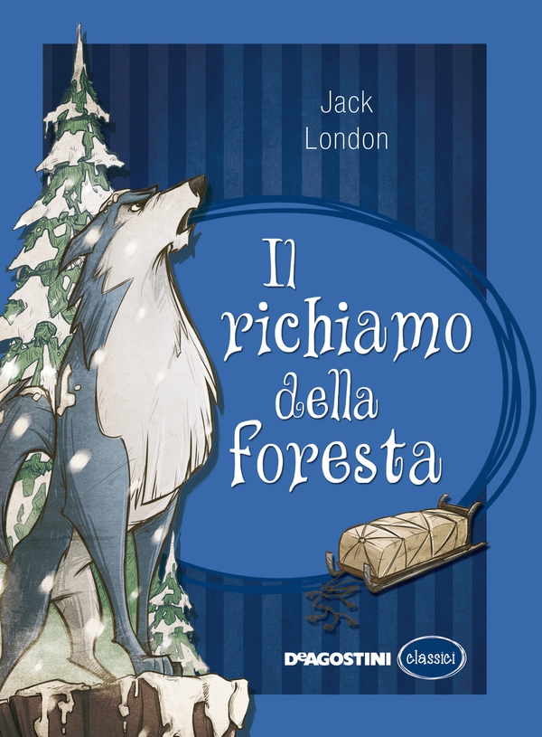 Il richiamo della foresta - Librerie.coop Il richiamo della foresta - Librerie.coop