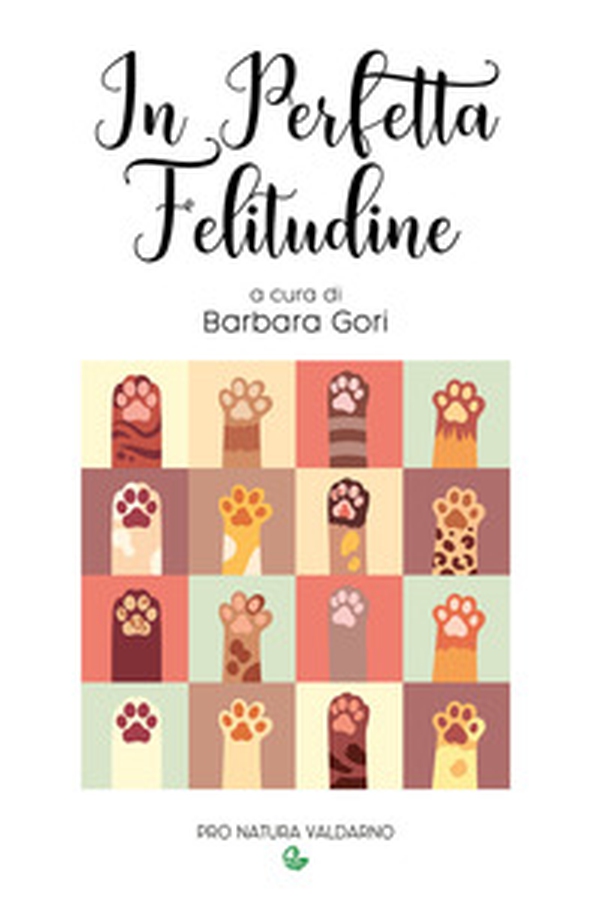 In perfetta felitudine - Librerie.coop In perfetta felitudine - Librerie.coop
