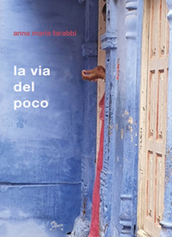 La via del poco - Librerie.coop La via del poco - Librerie.coop