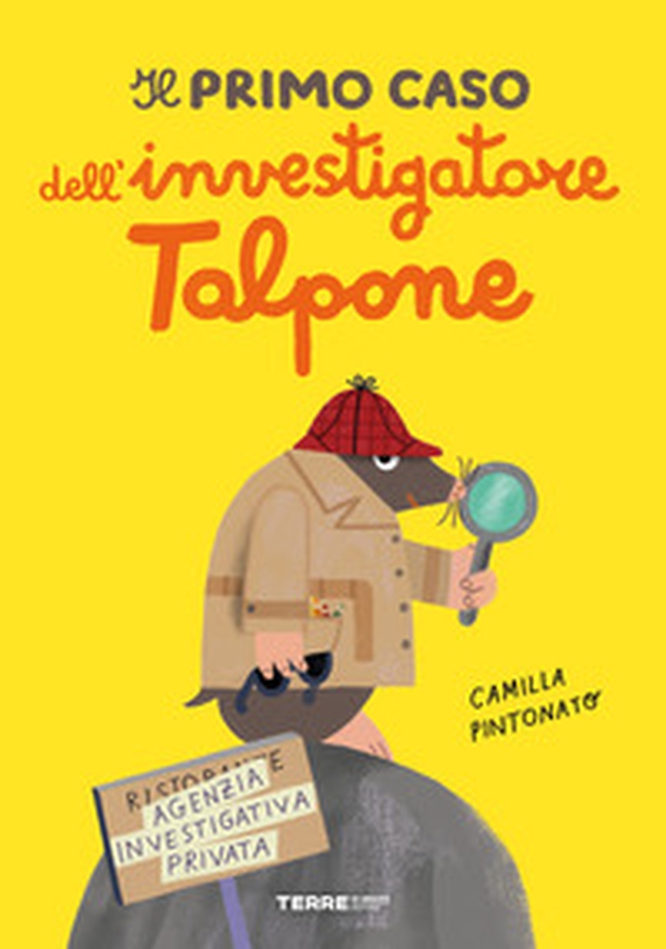 Il primo caso dell'investigatore Talpone - Librerie.coop Il primo caso dell'investigatore Talpone - Librerie.coop