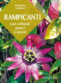 Rampicanti. Cure colturali, generi e specie - Librerie.coop Rampicanti. Cure colturali, generi e specie - Librerie.coop