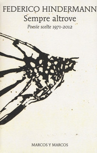 Sempre altrove. Poesie scelte 1971-2012 - Librerie.coop