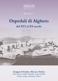 Ospedali di Alghero dal XVI al XX secolo - Librerie.coop