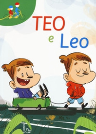 Teo e Leo: Gemelli quasi uguali-Voglio la febbre - Librerie.coop