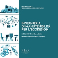 Ingegneria di manutenibilità per l'ecodesign - Librerie.coop Ingegneria di manutenibilità per l'ecodesign - Librerie.coop